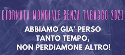 Giornata Mondiale senza Tabacco 31.05.2021